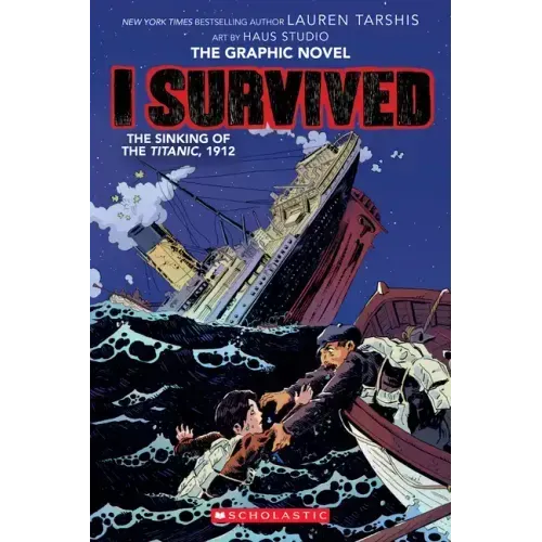 I Survived the Sinking of the Titanic, 1912: A Graphic Novel (I Survived Graphic Novel #1): Volume 1 - Paperback