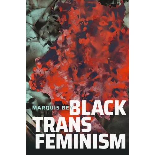 Black Trans Feminism - Paperback
