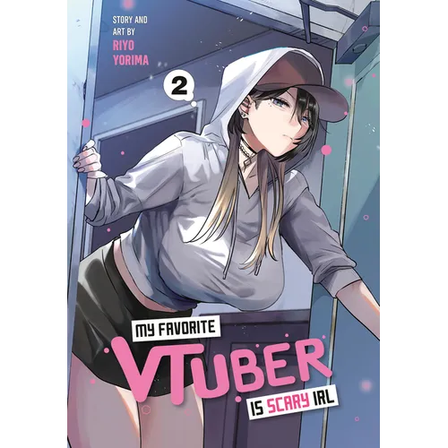 My Favorite Vtuber Is Scary Irl 02 - Paperback