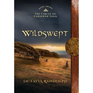 Wildswept: Book Seven of The Circle of Ceridwen Saga - Hardcover