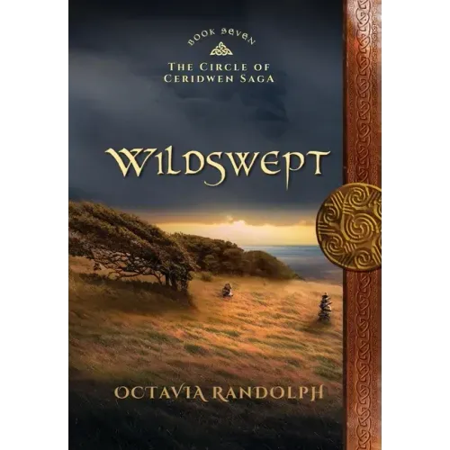Wildswept: Book Seven of The Circle of Ceridwen Saga - Hardcover