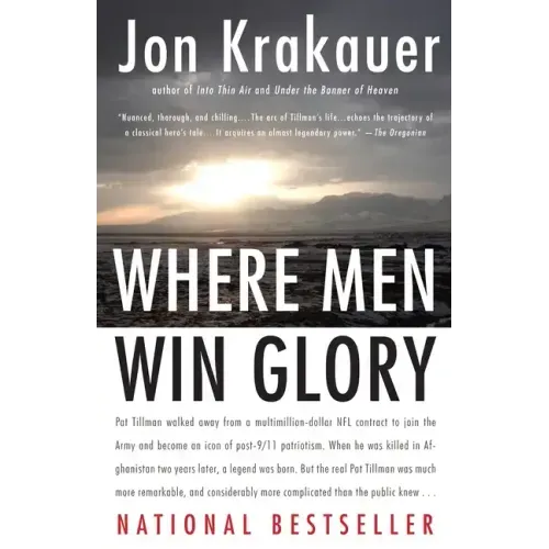 Where Men Win Glory: The Odyssey of Pat Tillman - Paperback