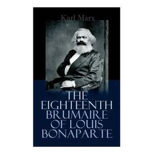 The Eighteenth Brumaire of Louis Bonaparte - Paperback
