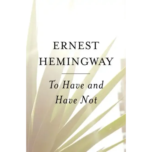 To Have and Have Not - Paperback