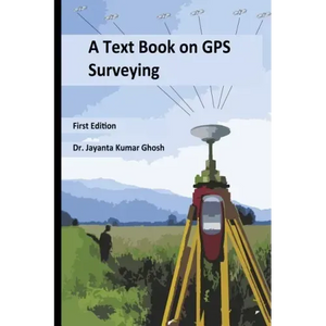 A Text Book on GPS Surveying - Paperback