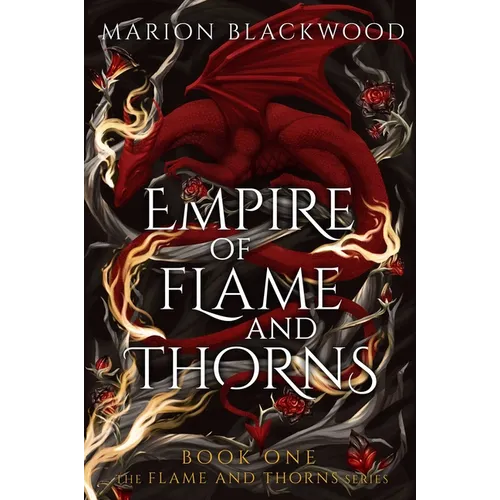 Empire of Flame and Thorns - Hardcover