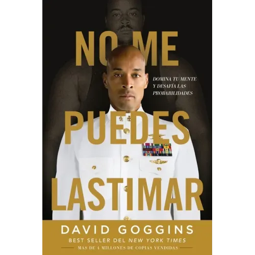 No me puedes lastimar: Domina tu mente y desafía las probabilidades - Paperback