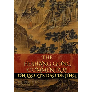 The Heshang Gong Commentary on Lao Zi's Dao De Jing - Paperback