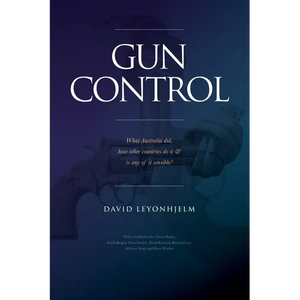GUN CONTROL What Australia did, how other countries do it & is any of it sensible? - Paperback