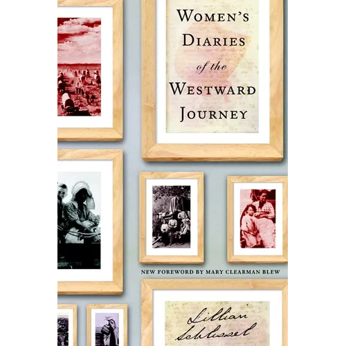 Women's Diaries of the Westward Journey - Paperback