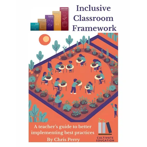 Inclusive Classroom Framework: The Educator's Implementation Guide - Paperback