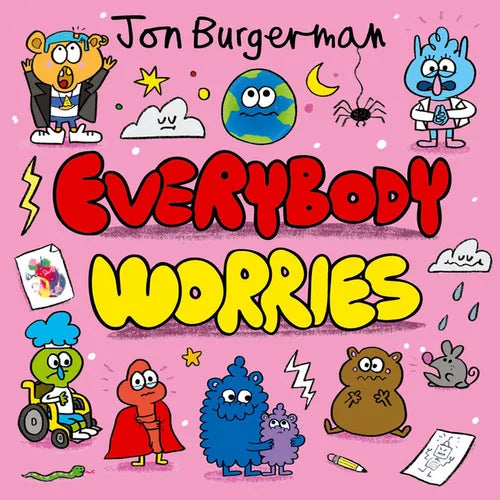 Everybody Worries - Hardcover