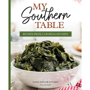My Southern Table: Recipes from a Georgia Kitchen - Paperback
