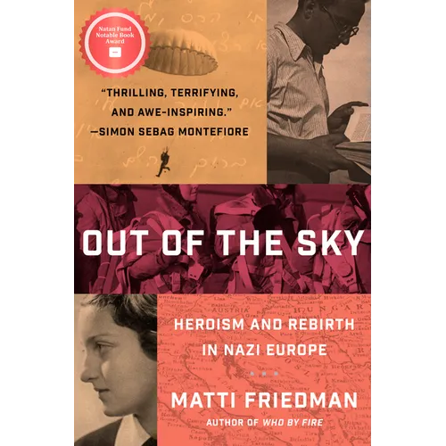 Out of the Sky: Heroism and Rebirth in Nazi Europe - Hardcover