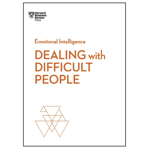 Dealing with Difficult People (HBR Emotional Intelligence Series) - Hardcover