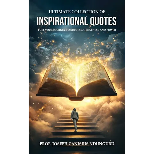 Ultimate Collection of Inspirational Quotes - Paperback