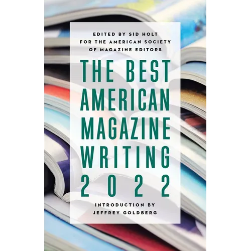 The Best American Magazine Writing 2022 - Paperback