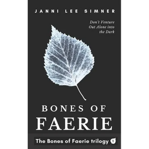 Bones of Faerie: Book 1 of the Bones of Faerie Trilogy - Paperback