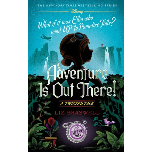 Adventure Is Out There!: A Twisted Tale - Hardcover