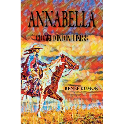 Annabella-Cloaked in Loneliness - Paperback