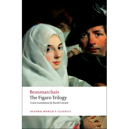 The Figaro Trilogy: The Barber of Seville/The Marriage of Figaro/The Guilty Mother - Paperback