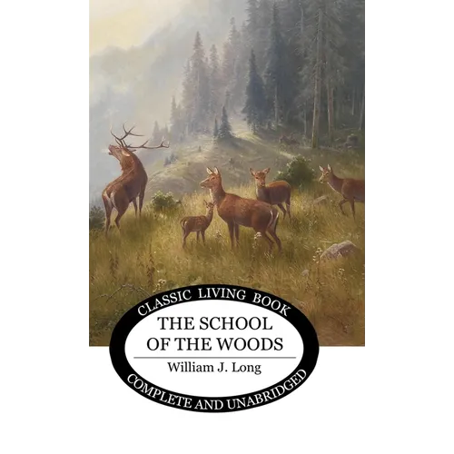 The School of the Woods - Hardcover