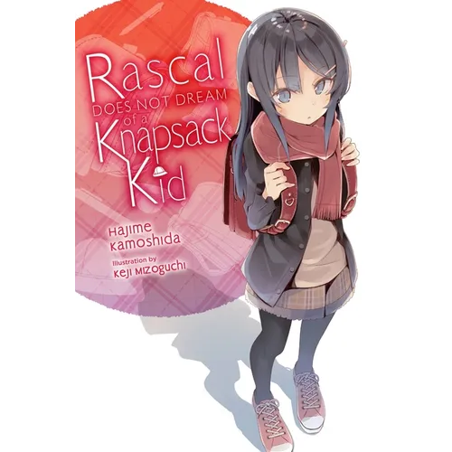 Rascal Does Not Dream of a Knapsack Kid (Light Novel) - Paperback
