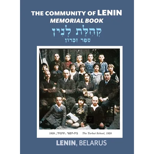 The Community of Lenin; Memorial Book (Lenin, Belarus) - Hardcover