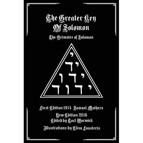 The Greater Key of Solomon: The Grimoire of Solomon - Paperback