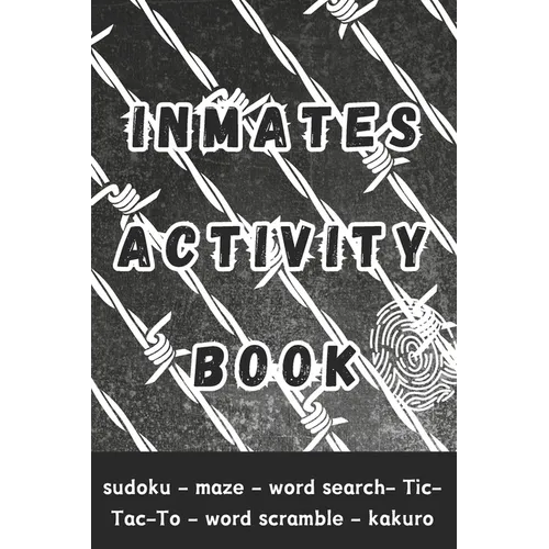 Inmates Activity Book: Engaging Activities and Puzzles - Gifts for Prison Inmates - Paperback