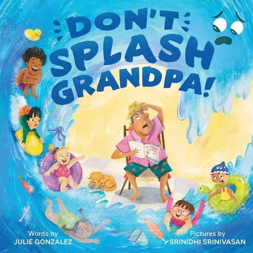 Don't Splash Grandpa! - Hardcover