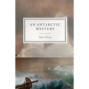 An Antarctic Mystery - Paperback