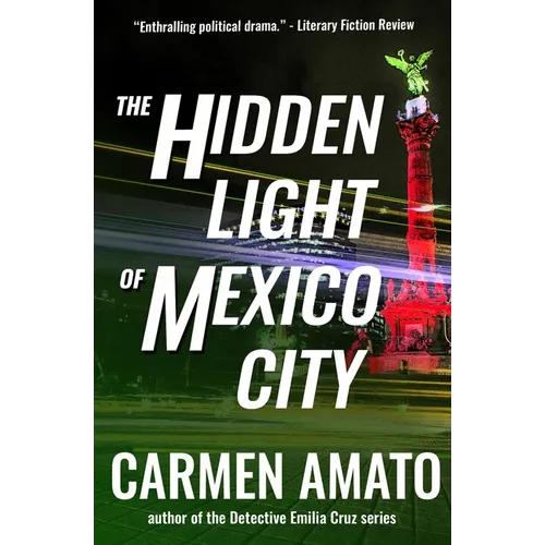 The Hidden Light of Mexico City - Paperback