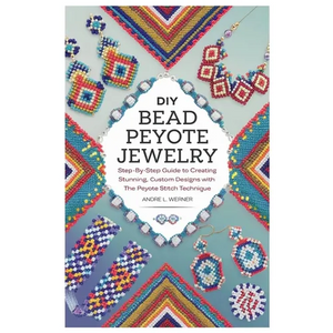 DIY Bead Peyote Jewelry: Step-by-Step Guide to Creating Stunning, Custom Designs with the Peyote Stitch Technique - Paperback