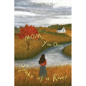 Mom, You Once Spoke of a River - Paperback