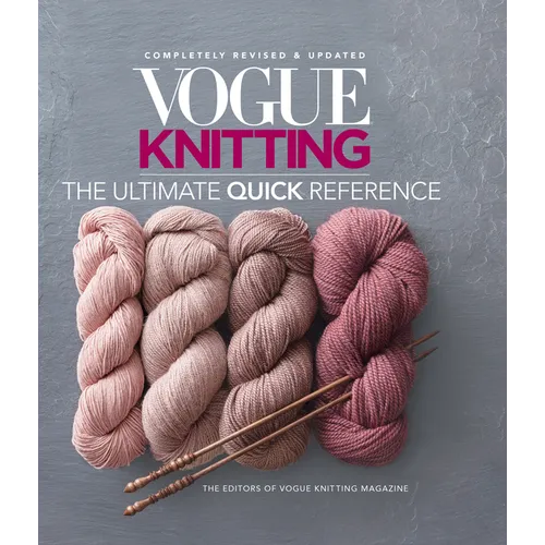 Vogue(r) Knitting the Ultimate Quick Reference - Paperback