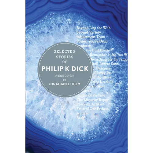 Selected Stories of Philip K. Dick - Hardcover