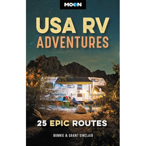 Moon USA RV Adventures: 25 Epic Routes - Paperback