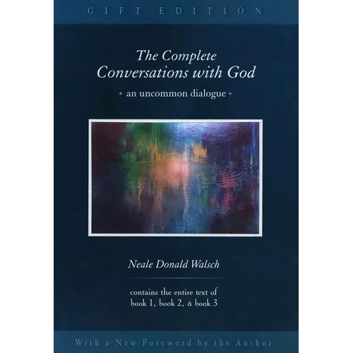 The Complete Conversations with God: An Uncommon Dialogue - Hardcover