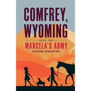 Comfrey, Wyoming: Marcela's Army - Paperback