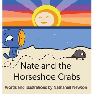Nate and the Horseshoe Crabs - Hardcover