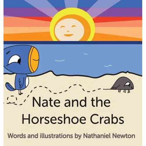 Nate and the Horseshoe Crabs - Hardcover