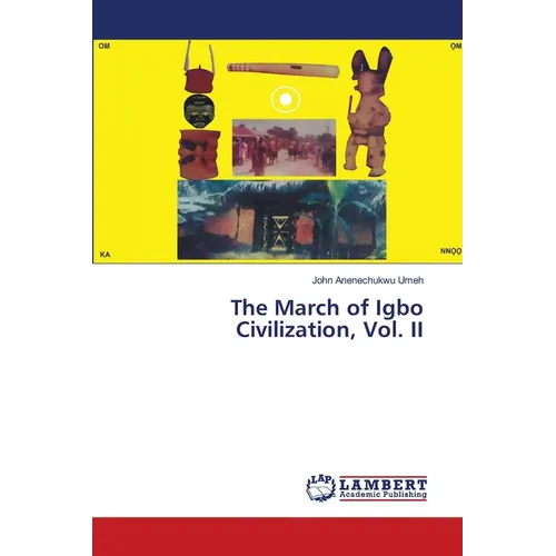 The March of Igbo Civilization, Vol. II - Paperback