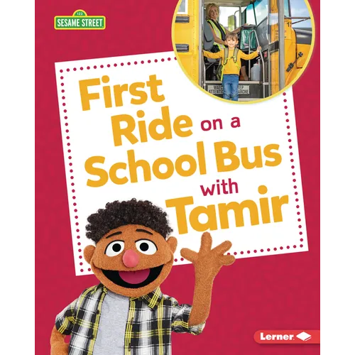 First Ride on a School Bus with Tamir - Library Binding