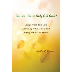 Women, We're Only Old Once - Paperback
