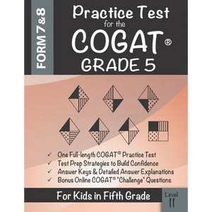 Practice Test for the COGAT Grade 5 Level 11: CogAT Test Prep Grade 5: Cognitive Abilities Test Form 7 and 8 for 5th Grade - Paperback