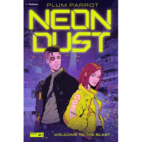 Welcome to the Blast: A Cyberpunk Adventure - Paperback