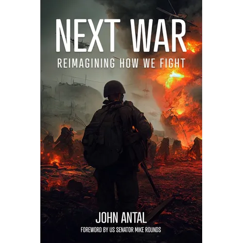 Next War: Reimagining How We Fight - Paperback