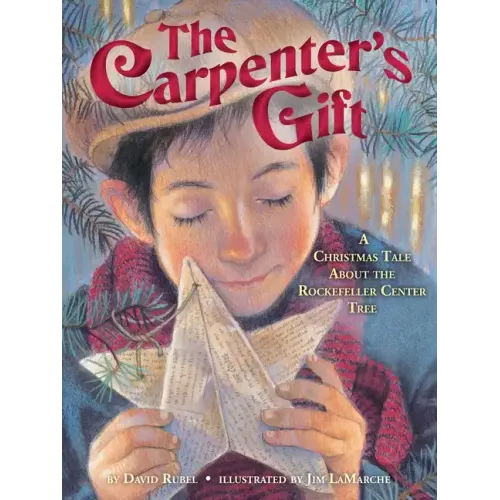 The Carpenter's Gift: A Christmas Tale about the Rockefeller Center Tree - Hardcover