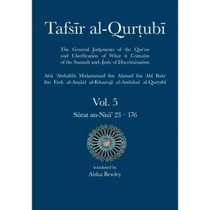 Tafsir al-Qurtubi Vol. 5: Juz' 5: Sūrat an-Nisā' 23 - 176 - Paperback